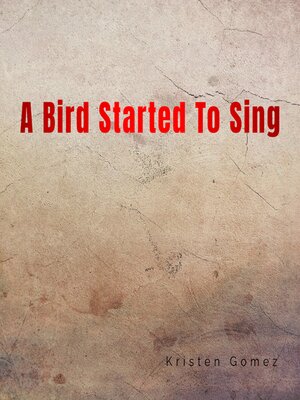 cover image of A Bird Started to Sing